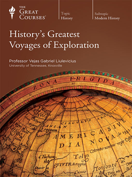 Title details for History's Greatest Voyages of Exploration by Vejas Gabriel Liulevicius - Available